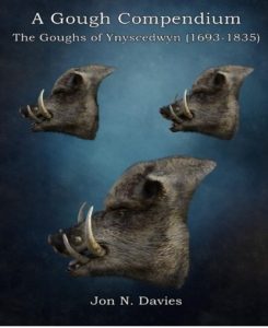 Jon N. Davies, A Gough Compendium, The Goughs of Ynyscedwyn (1693-1835),