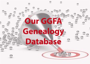 Exploring our GGFA Genealogy Database